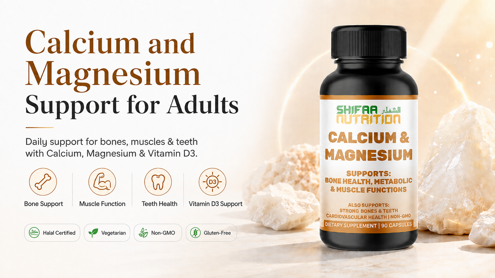 Calcium and Magnesium supplement banner highlighting support for bones, muscles, and teeth with calcium, magnesium, and vitamin D3, plus Halal Certified, Vegetarian, Non-GMO, and Gluten-Free attributes.